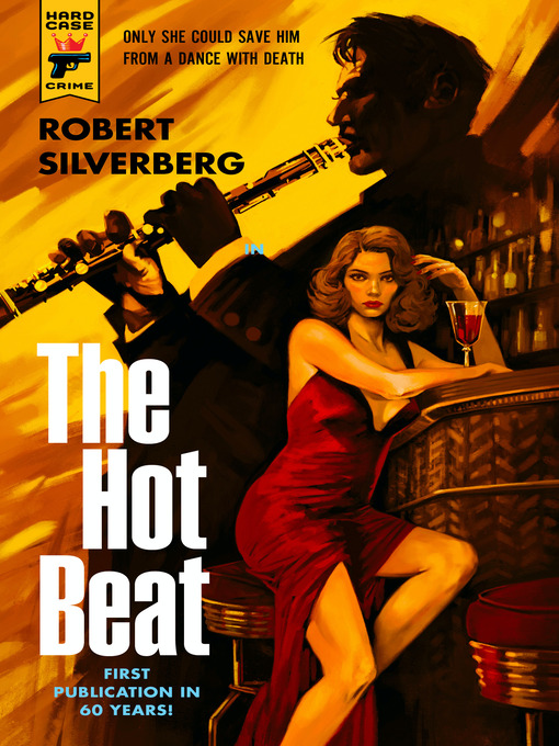 Title details for The Hot Beat by Robert Silverberg - Available